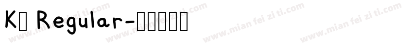 K5 Regular字体转换